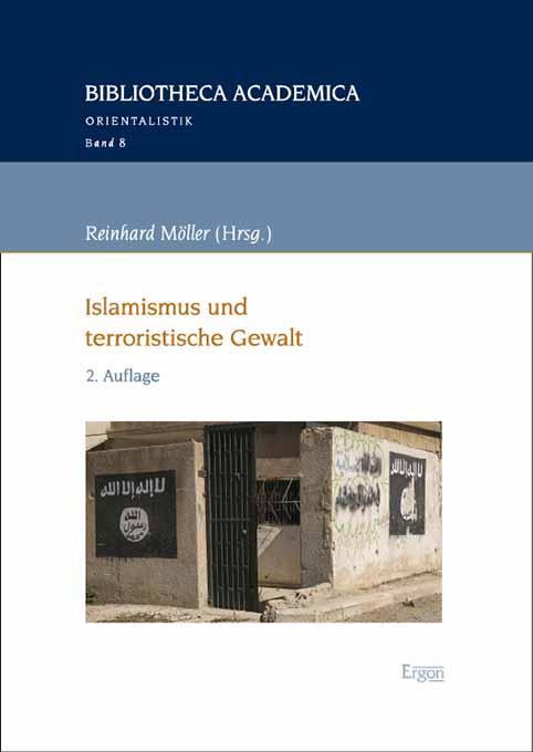 Cover: 9783987400964 | Islamismus und terroristische Gewalt | Reinhard Möller | Taschenbuch