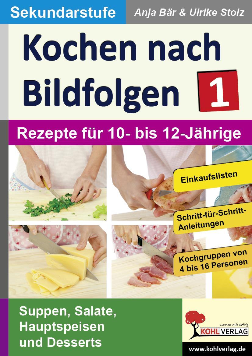 Cover: 9783956865817 | Kochen nach Bildfolgen 1 | Band 1: Rezepte für 10- bis 12-Jährige