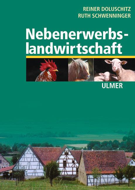 Cover: 9783800141579 | Nebenerwerbslandwirtschaft | Reiner Doluschitz (u. a.) | Taschenbuch