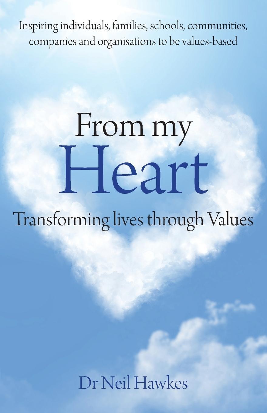 Cover: 9781781351062 | From my heart | Neil Hawkes | Taschenbuch | Paperback | Englisch