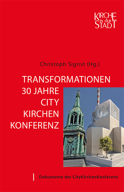 Cover: 9783868934243 | Transformationen - 30 Jahre CityKirchenKonferenz | Christoph Sigrist