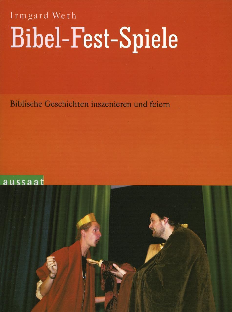 Cover: 9783761553862 | Bibel-Fest-Spiele | Biblische Geschichten inszenieren und feiern