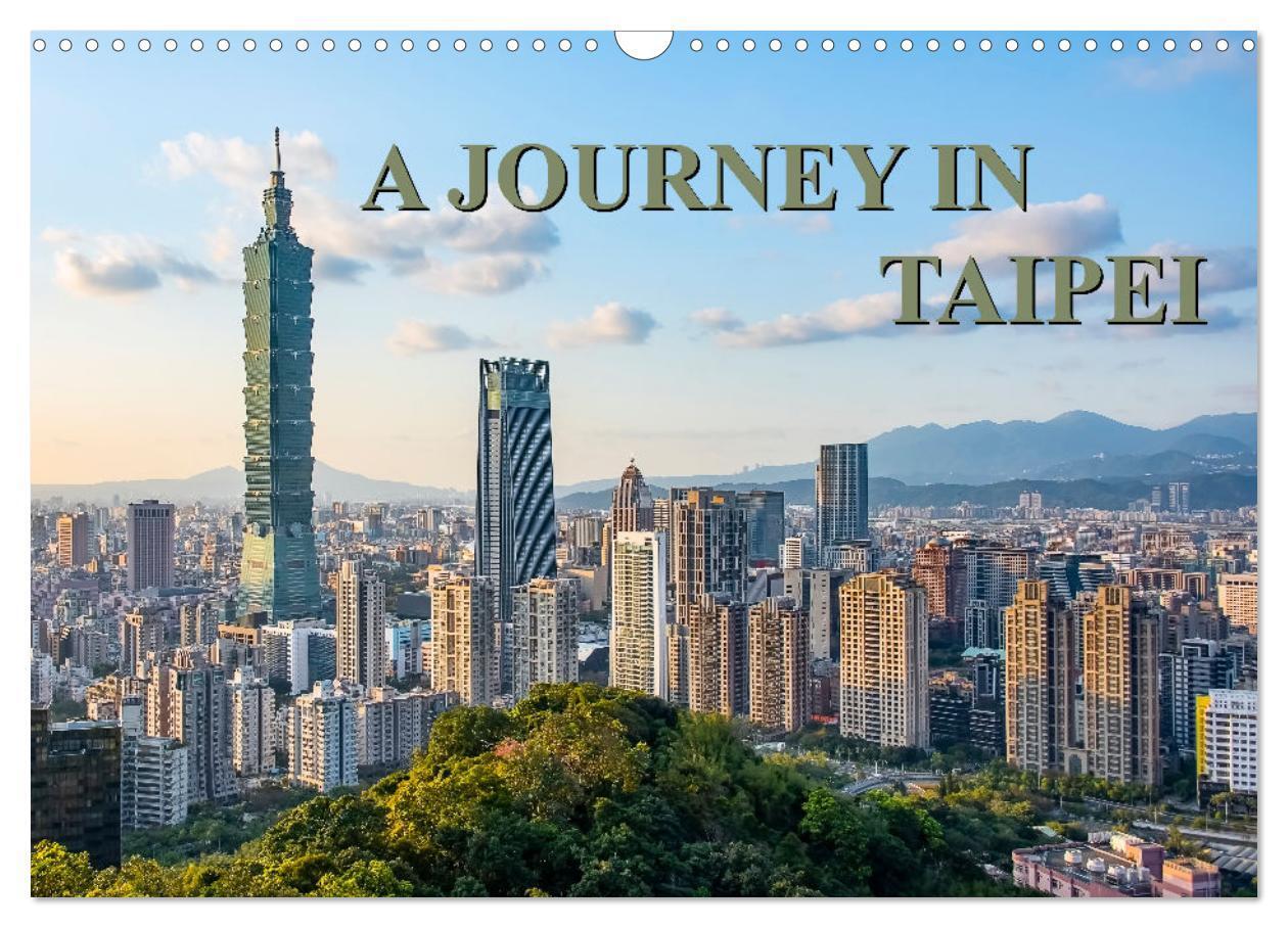 Cover: 9781325838349 | A Journey In Taipei (Wall Calendar 2025 DIN A3 landscape), CALVENDO...