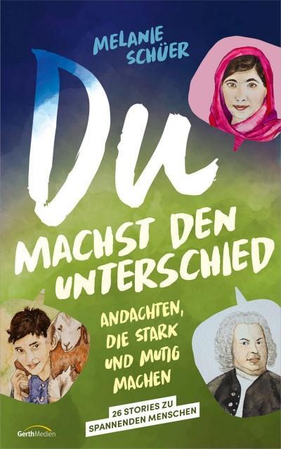 Cover: 9783957348289 | Du machst den Unterschied | Andachten, die stark und mutig machen