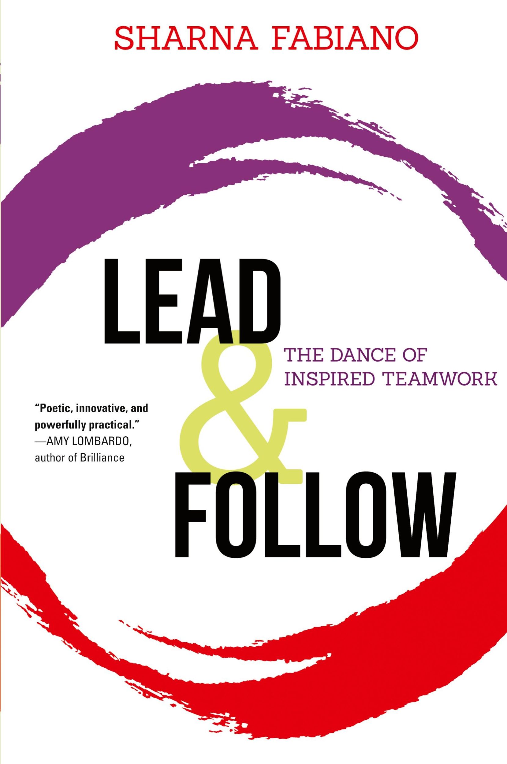 Cover: 9781646632794 | Lead and Follow | The Dance of Inspired Teamwork | Sharna Fabiano