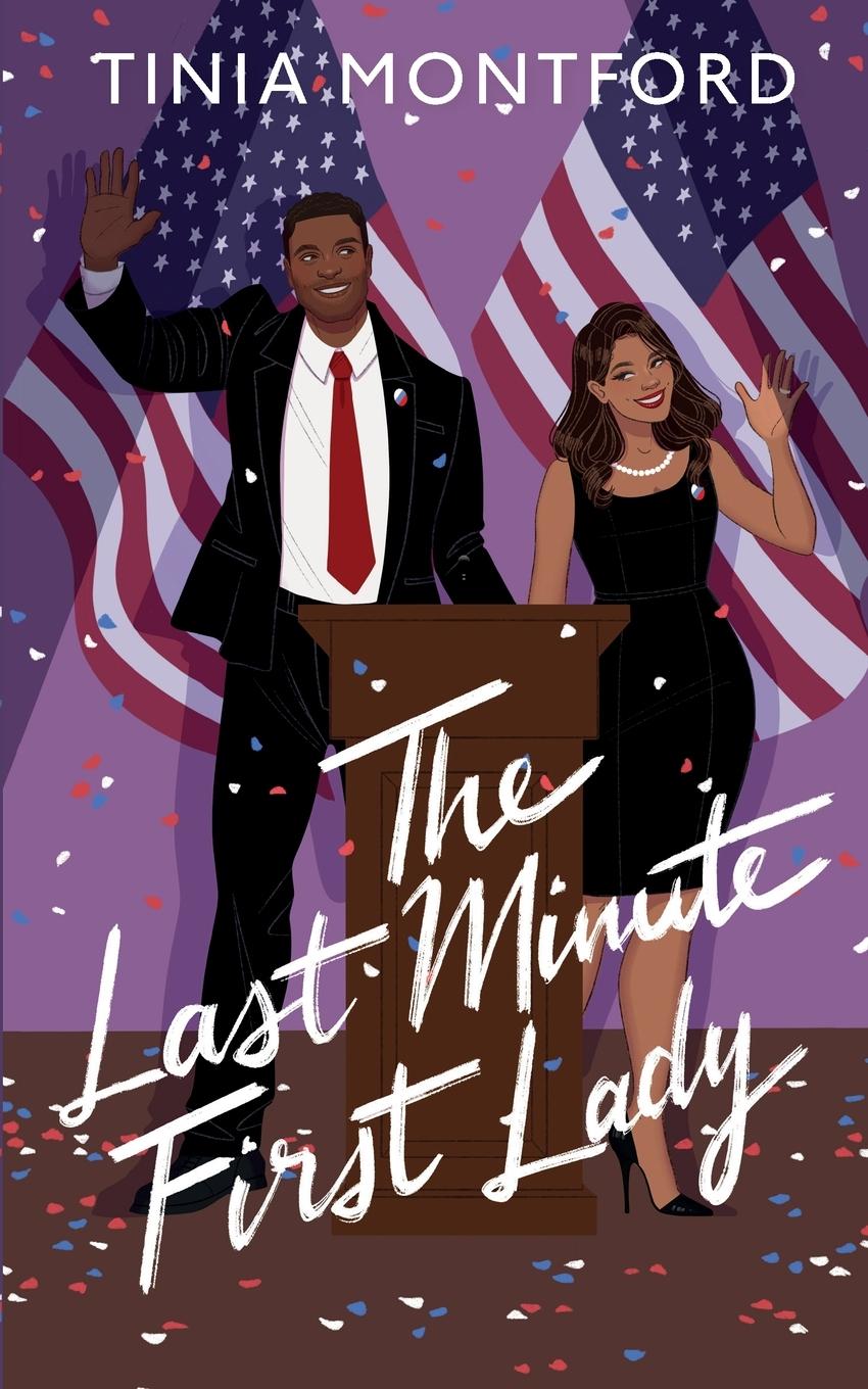 Cover: 9798985108149 | The Last Minute First Lady | Tinia Montford | Taschenbuch | Englisch