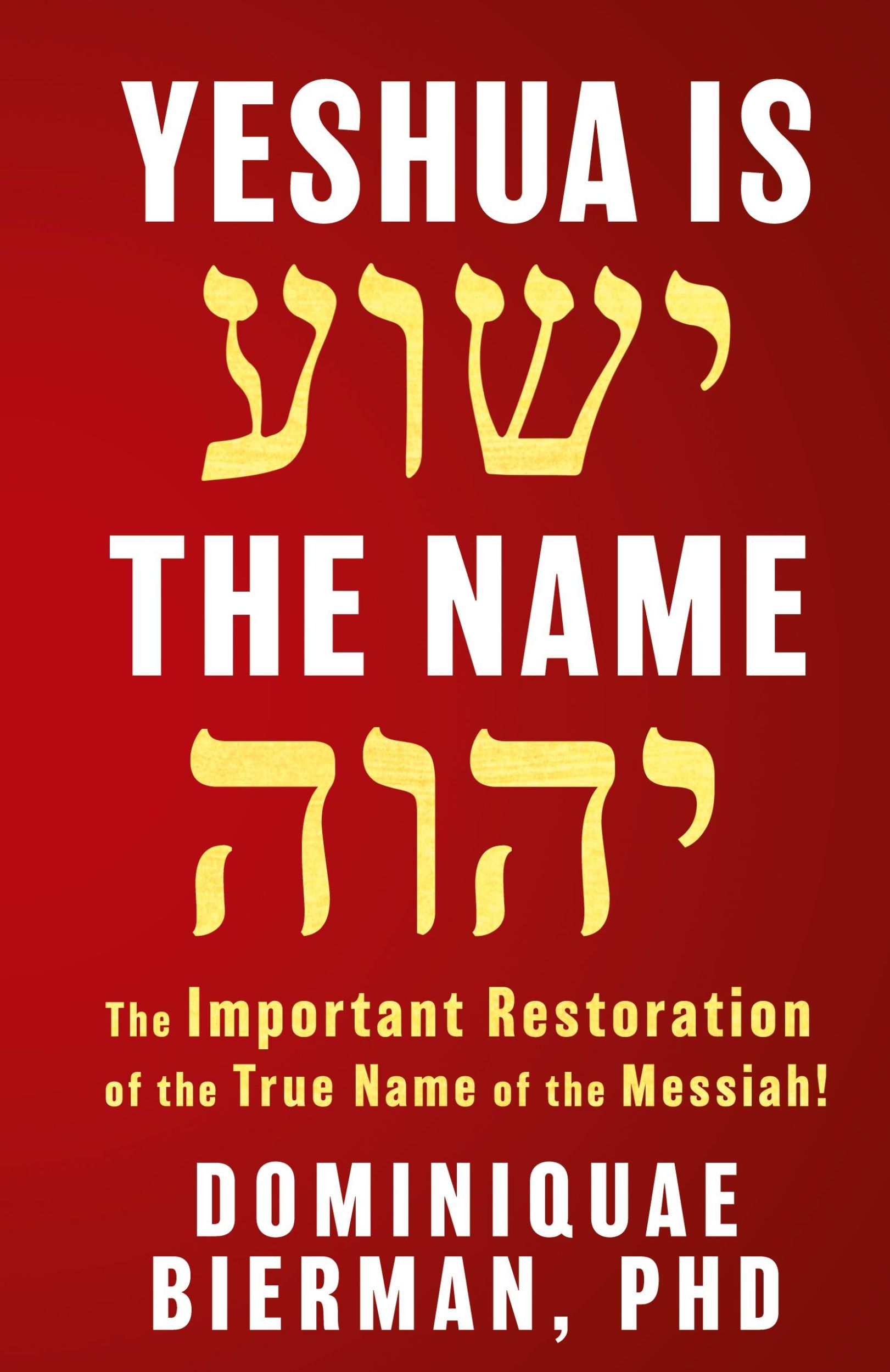 Cover: 9781953502551 | Yeshua is the Name | Dominiquae Bierman | Taschenbuch | Englisch