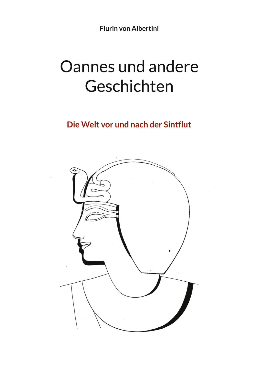 Cover: 9783754352243 | Oannes und andere Geschichten | Die Welt vor und nach der Sintflut