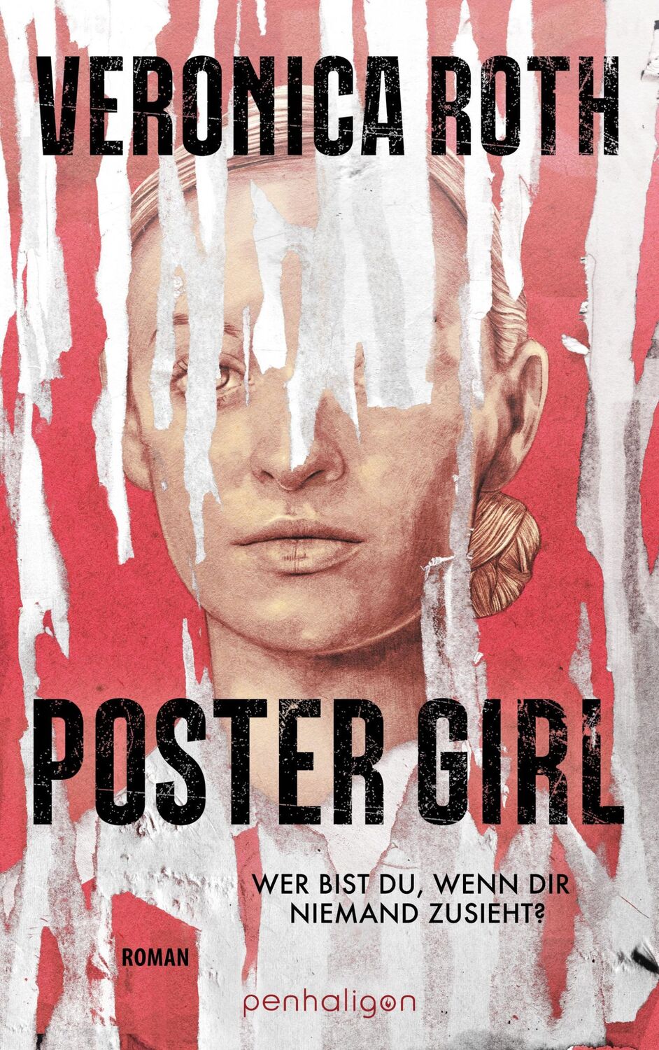 Cover: 9783764532710 | POSTER GIRL - Wer bist du, wenn dir niemand zusieht? | Roman | Roth