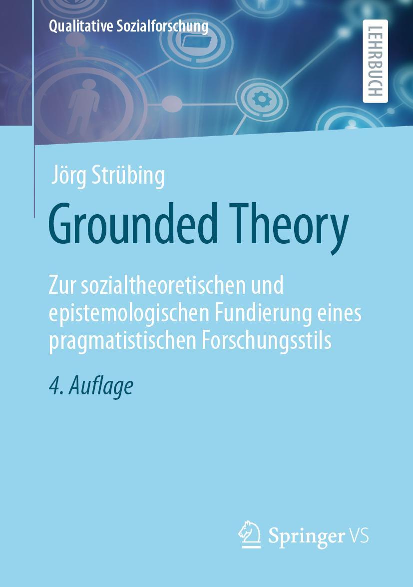 Cover: 9783658244248 | Grounded Theory | Jörg Strübing | Taschenbuch | viii | Deutsch | 2021