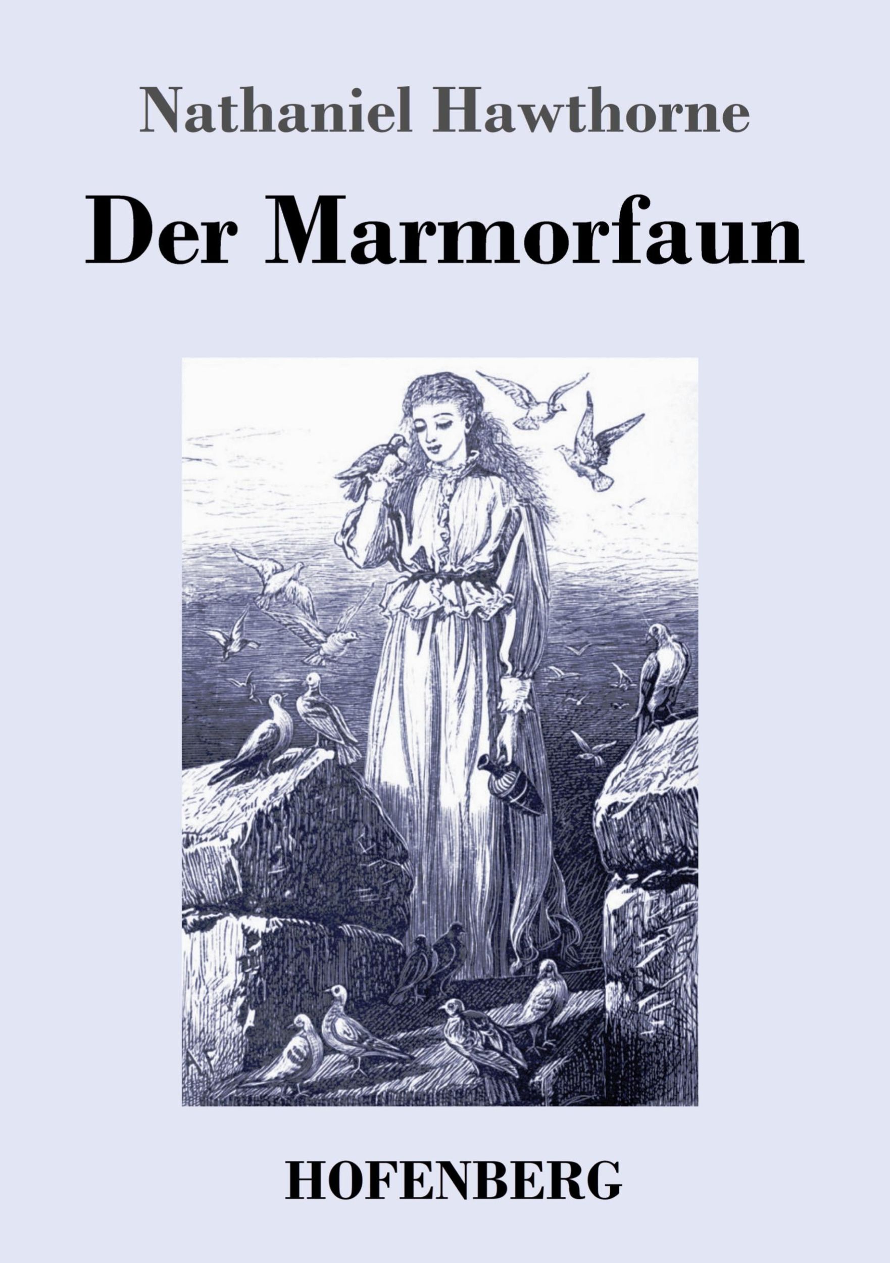 Cover: 9783743747616 | Der Marmorfaun | Nathaniel Hawthorne | Taschenbuch | Paperback | 2023