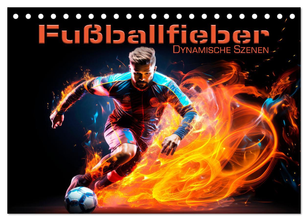 Cover: 9783383853531 | FUßBALLFIEBER Dynamische Szenen (Tischkalender 2025 DIN A5 quer),...