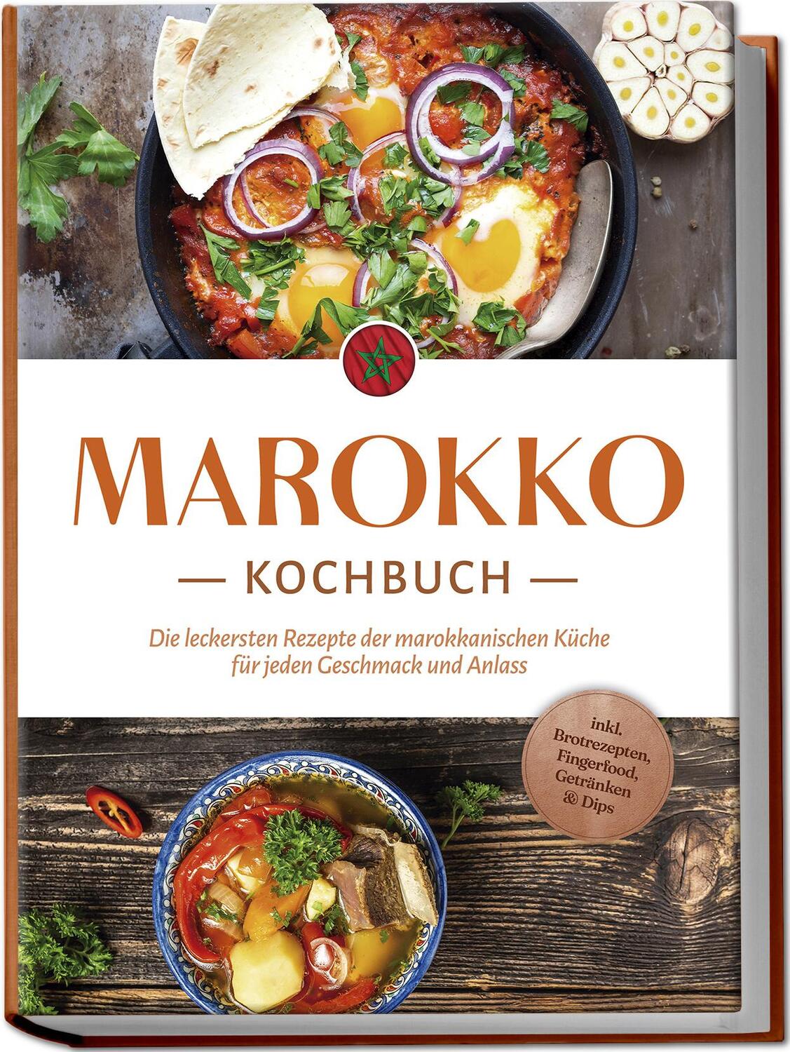 Cover: 9783757610500 | Marokko Kochbuch: Die leckersten Rezepte der marokkanischen Küche...