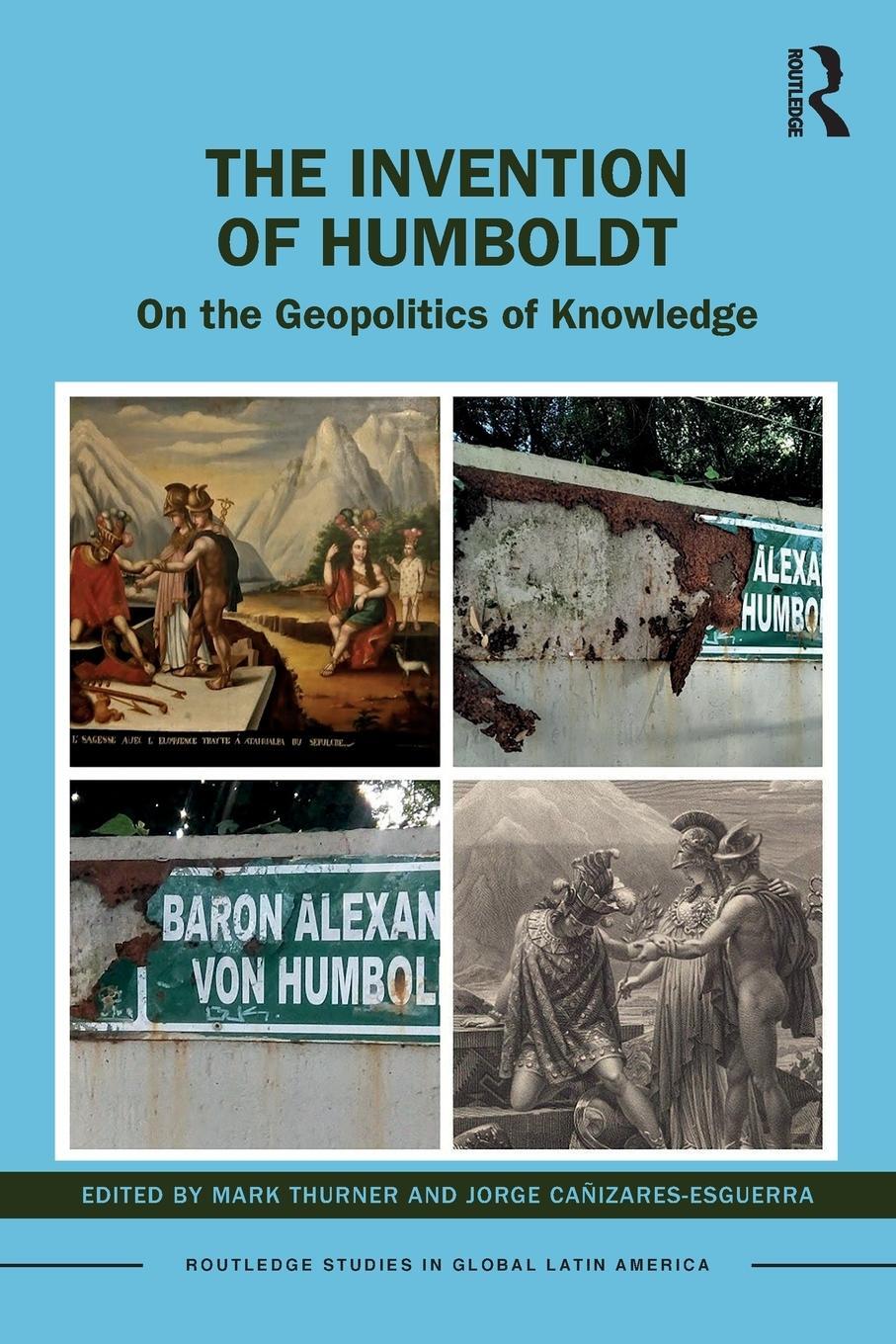 Cover: 9781032139166 | The Invention of Humboldt | On the Geopolitics of Knowledge | Buch