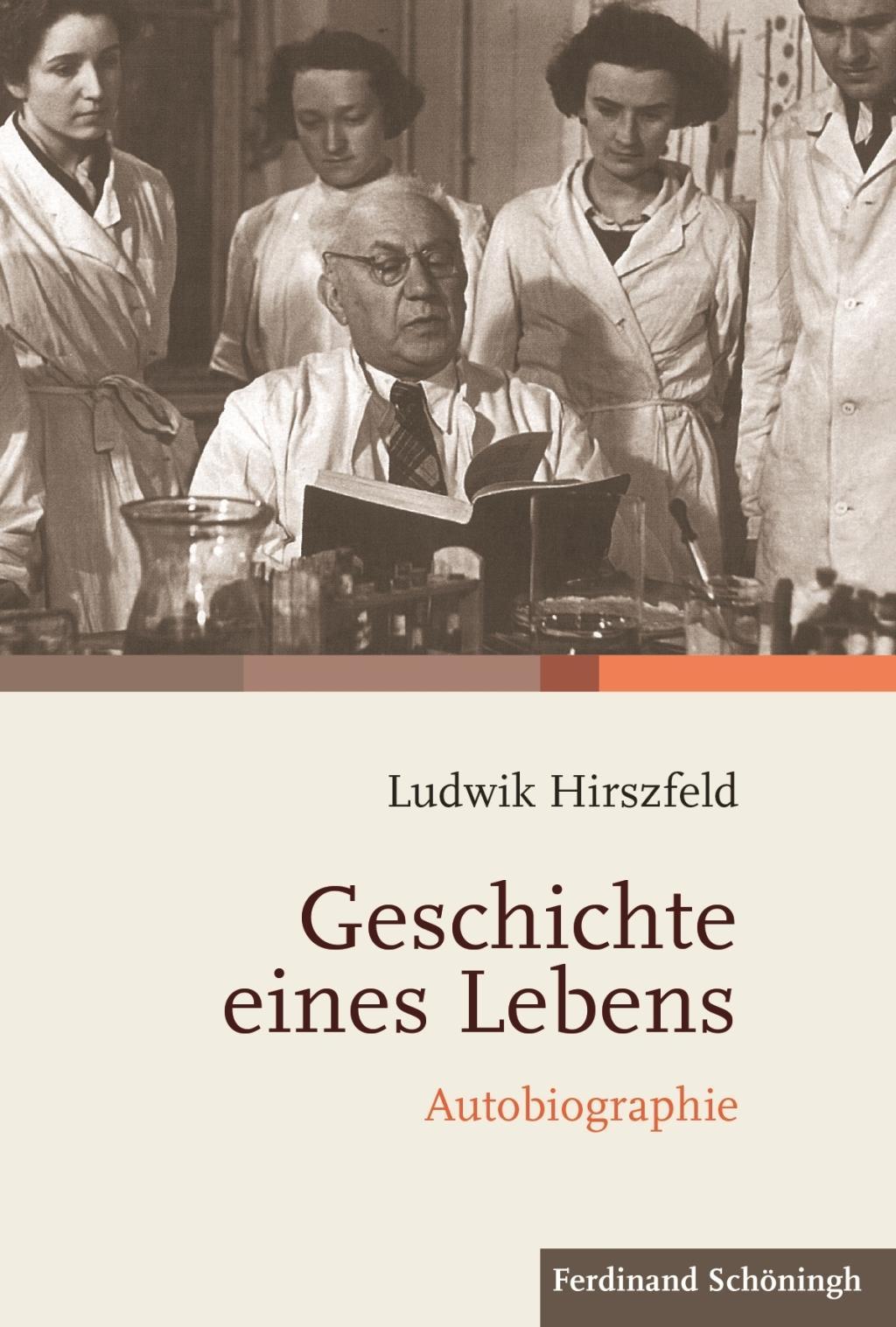 Cover: 9783506781383 | Geschichte eines Lebens | Autobiographie | Ludwik Hirszfeld | Buch