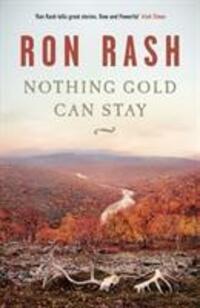 Cover: 9780857869364 | Nothing Gold Can Stay | Ron Rash | Taschenbuch | Englisch | 2013