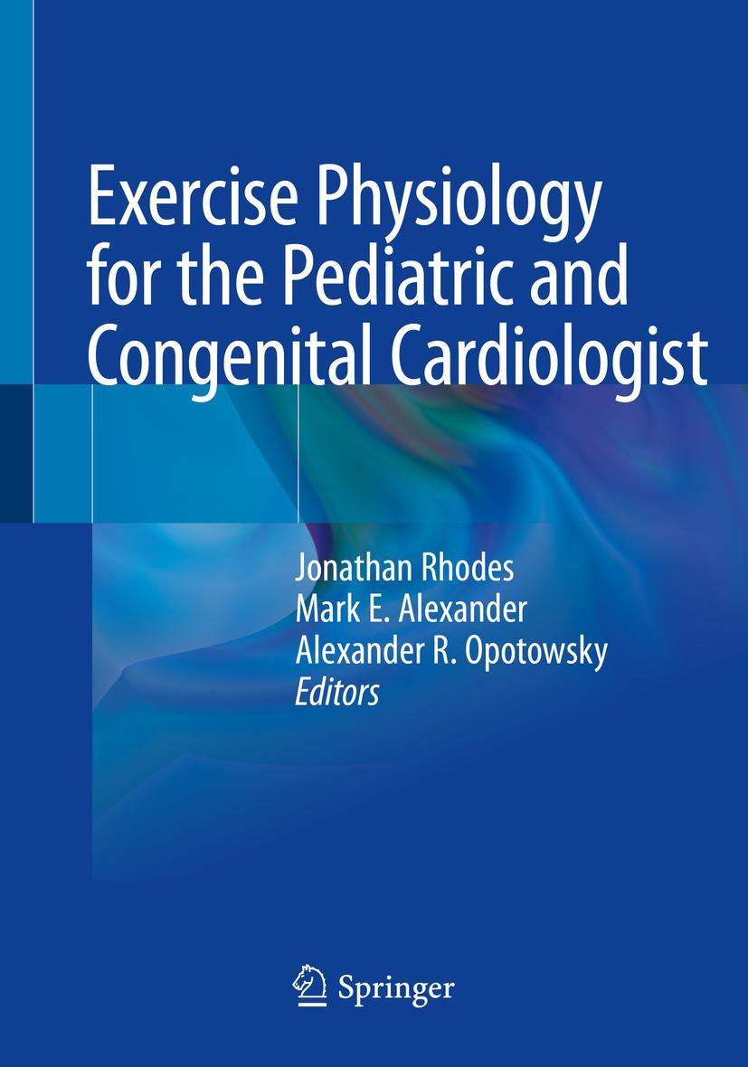 Cover: 9783030168209 | Exercise Physiology for the Pediatric and Congenital Cardiologist