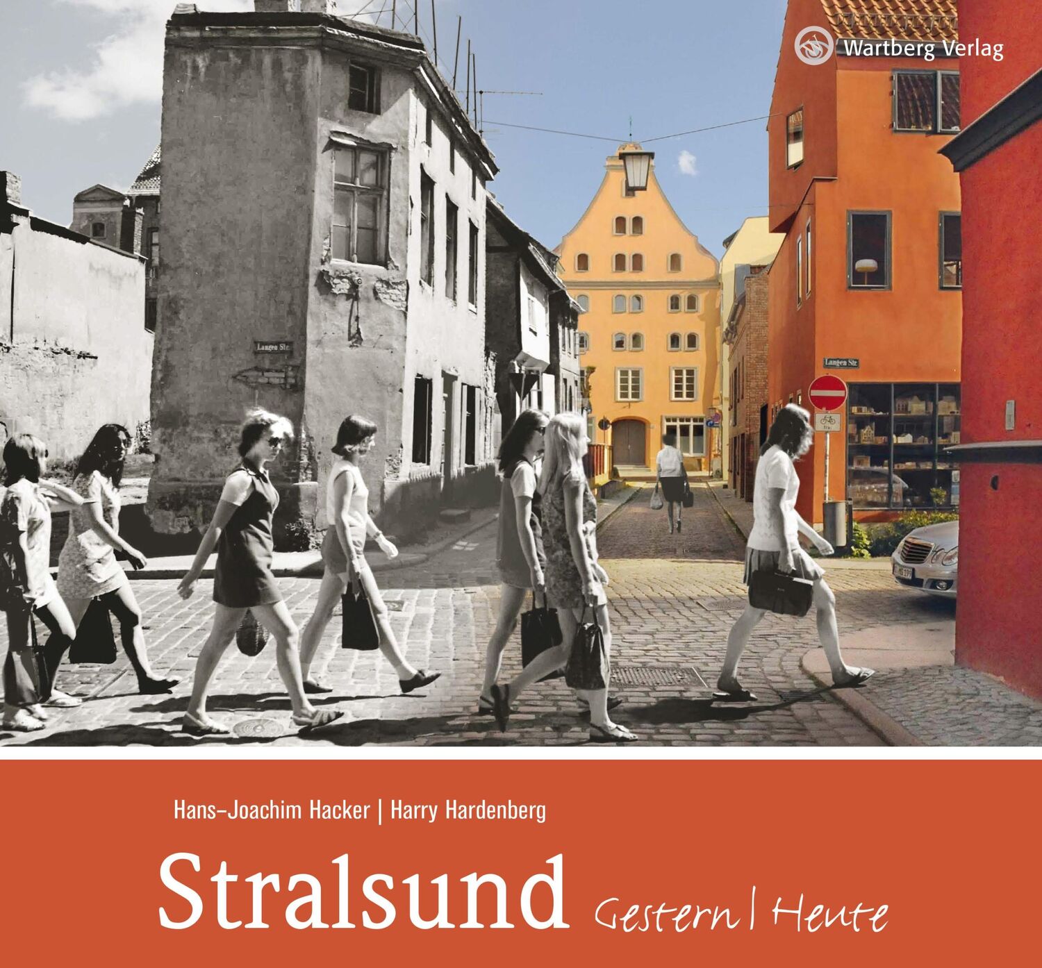 Cover: 9783831324682 | Stralsund - gestern und heute | Hans-Joachim Hacker (u. a.) | Buch