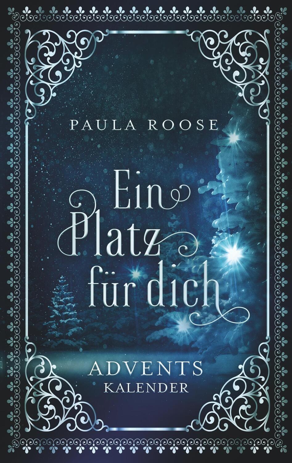 Cover: 9783752895711 | Ein Platz für dich | Adventskalender | Paula Roose | Taschenbuch