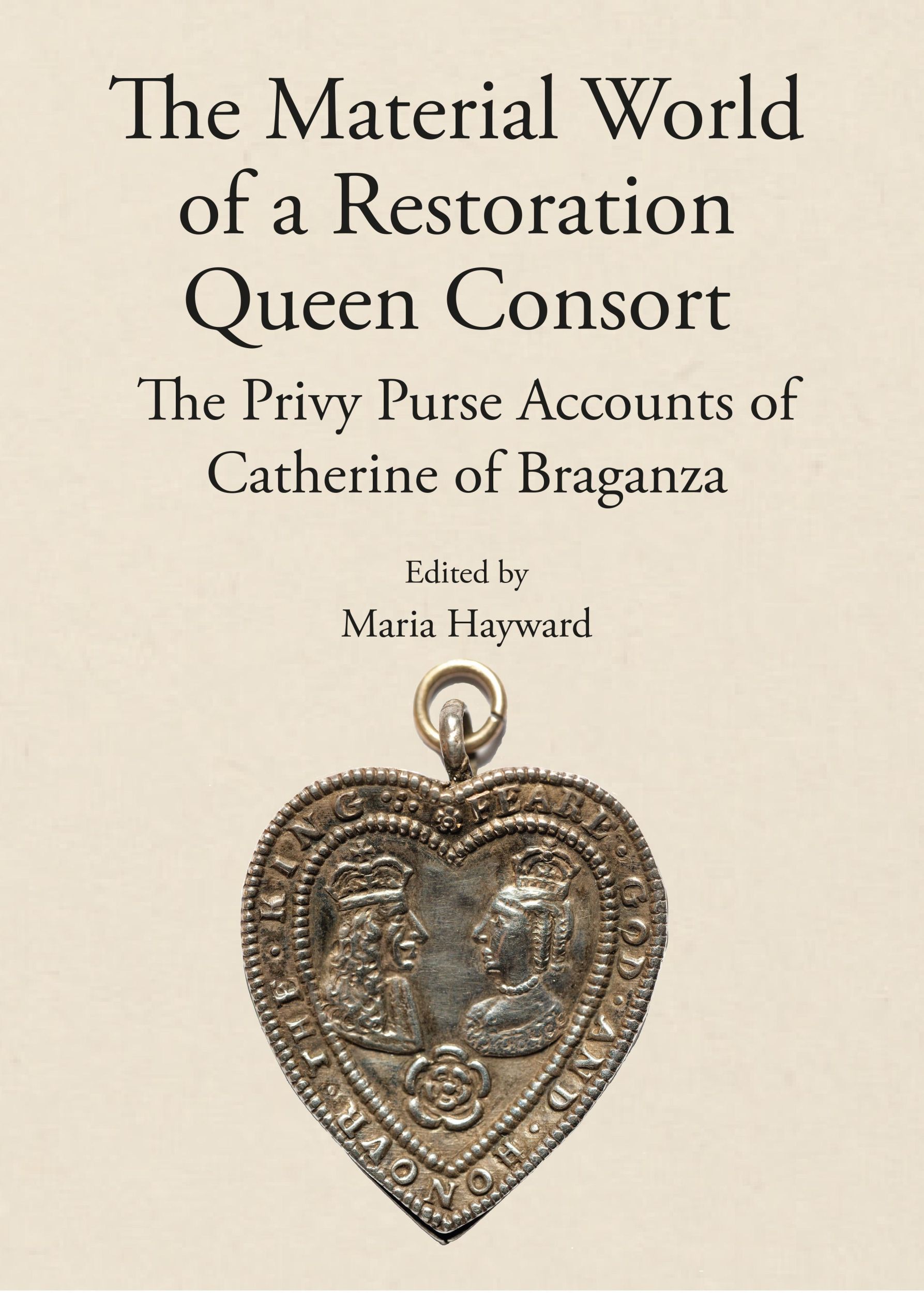 Cover: 9781910653142 | The Material World of a Restoration Queen Consort | Maria Hayward