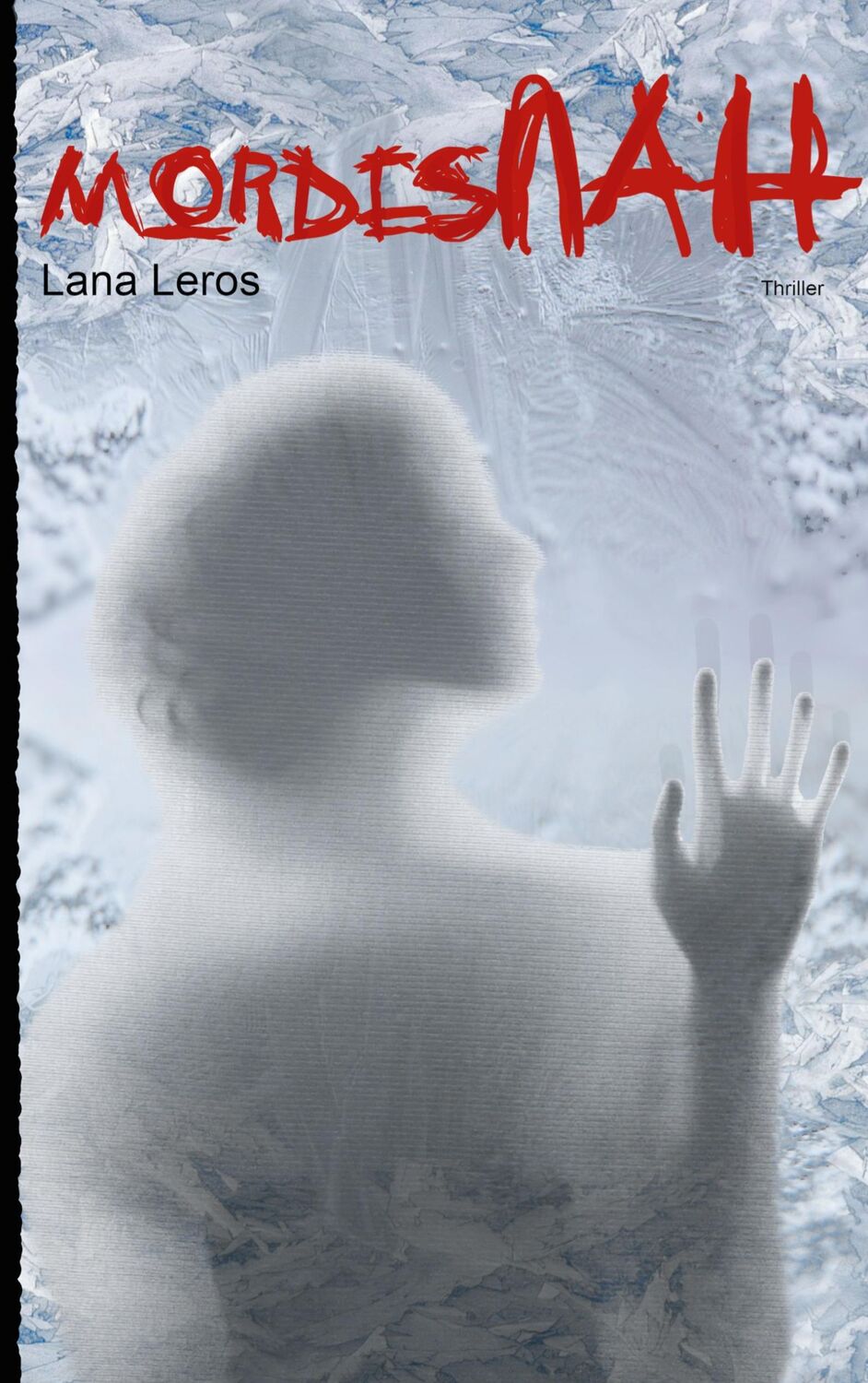 Cover: 9783752691061 | mordesNAH | Lana Leros | Taschenbuch | NAH | Paperback | 316 S. | 2020