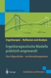 Cover: 9783540677123 | Ergotherapeutische Modelle praktisch angewandt | Ulrike Marotzki