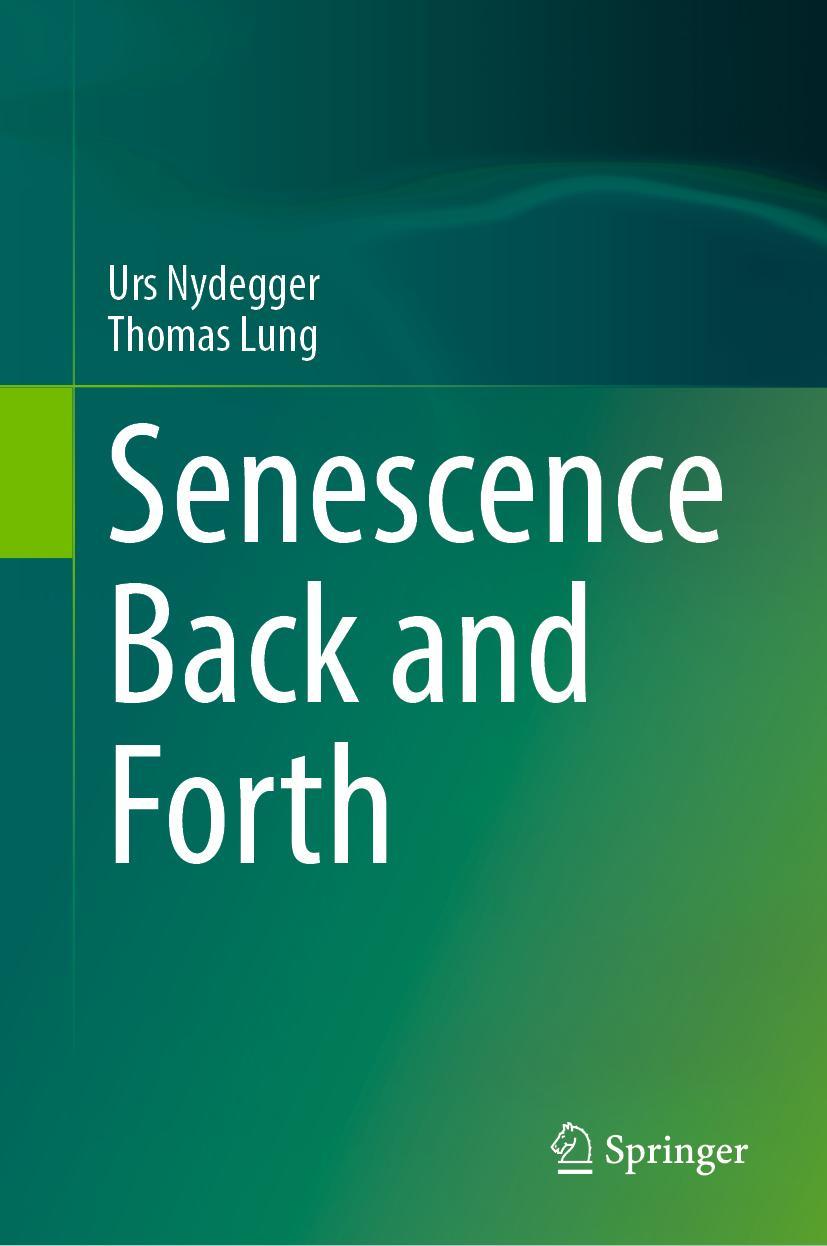 Cover: 9783031322754 | Senescence Back and Forth | Thomas Lung (u. a.) | Buch | Gebunden