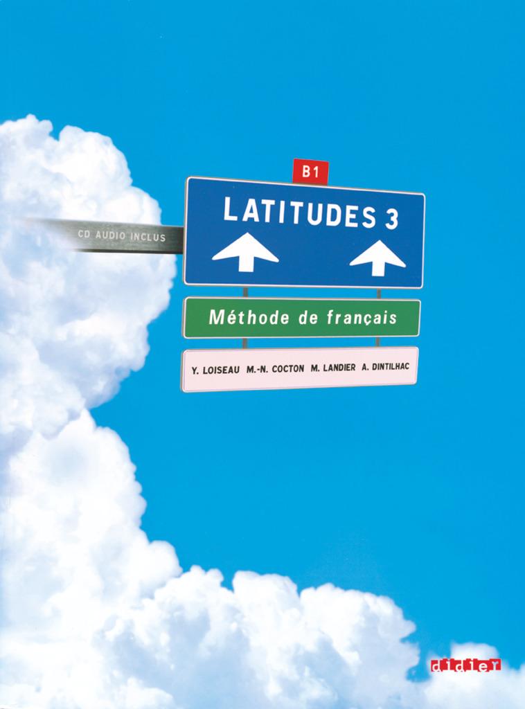 Cover: 9782278064069 | Latitudes - Méthode de français - B1 | Loiseau | Taschenbuch | 192 S.