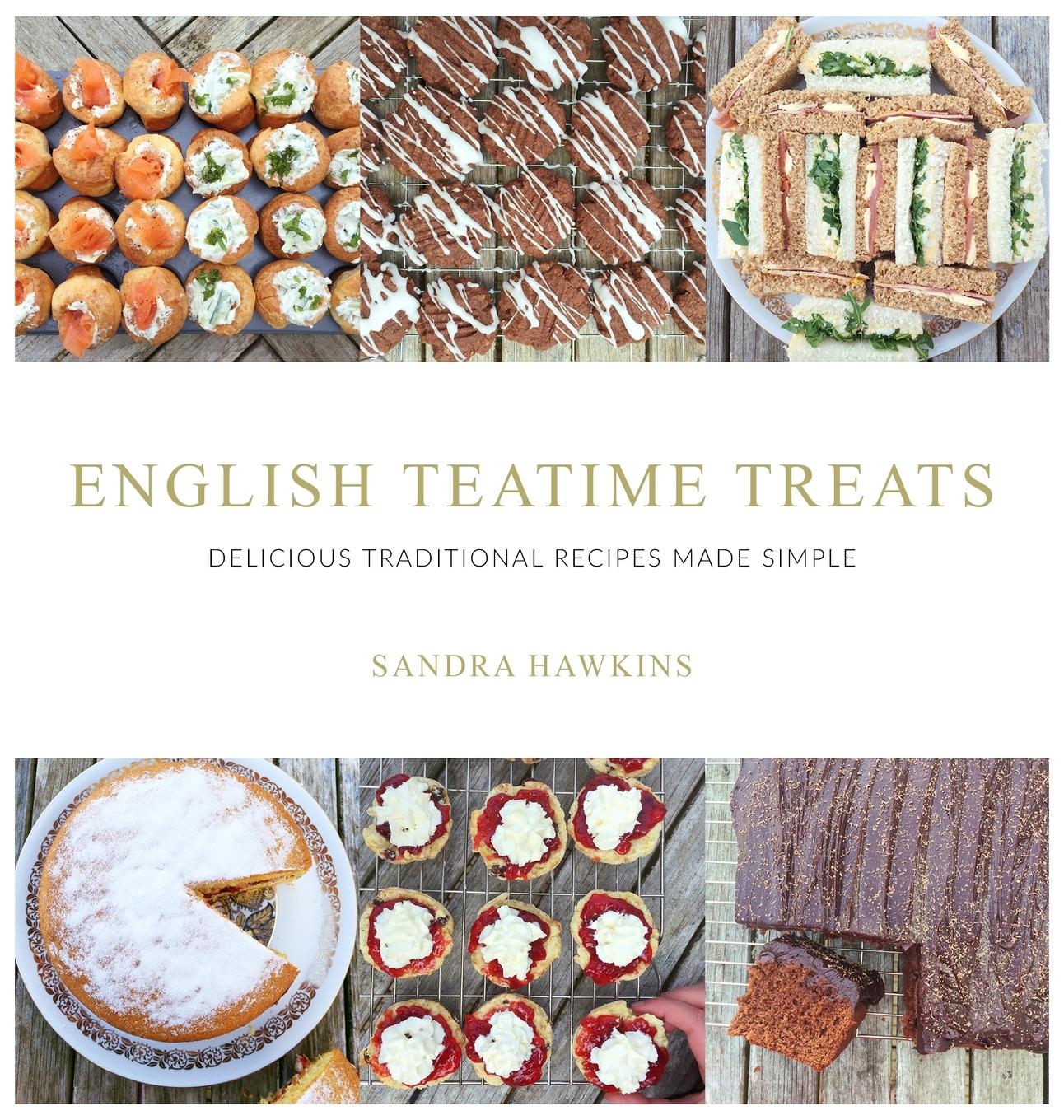 Cover: 9780995762305 | English Teatime Treats | Delicious Traditional Recipes Made Simple