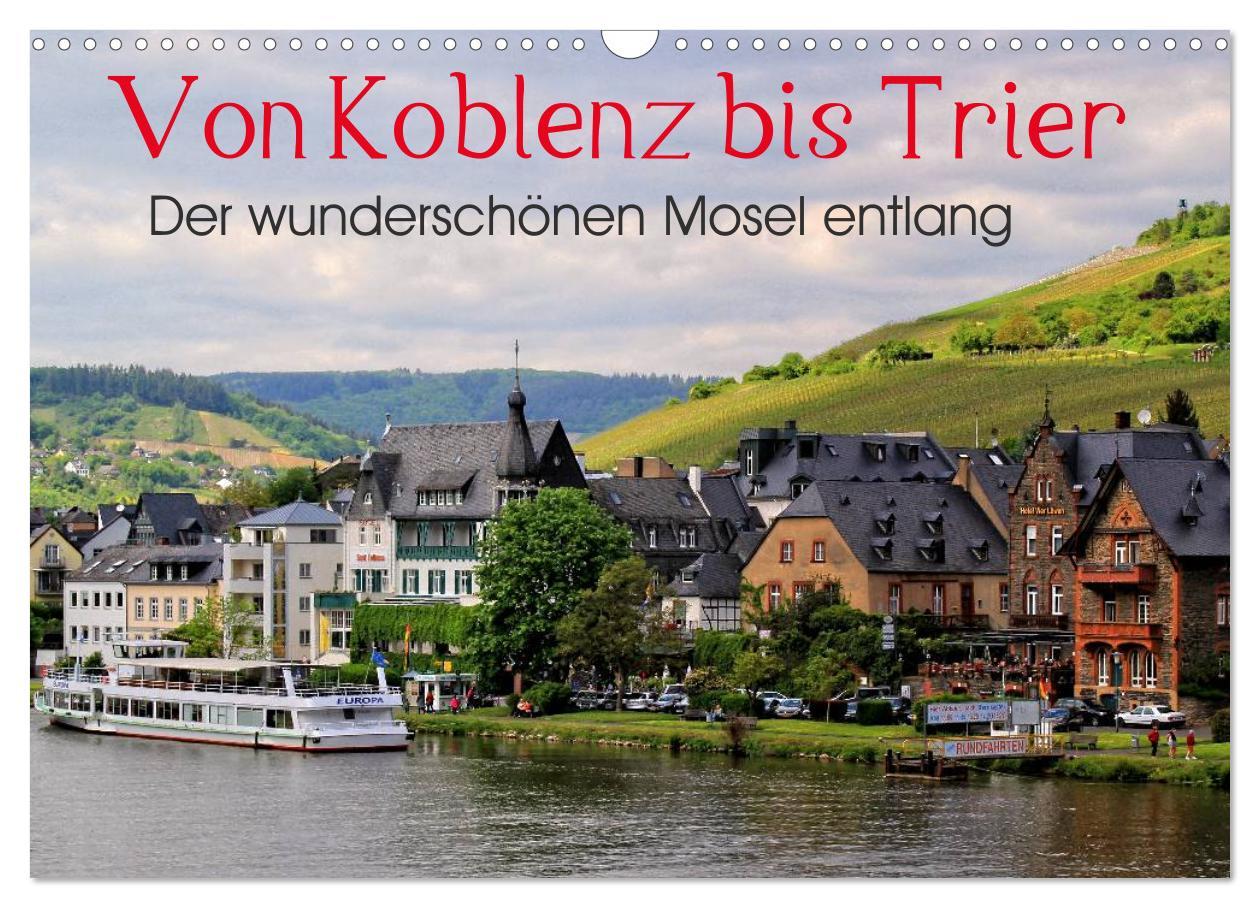 Cover: 9783435462742 | Der wunderschönen Mosel entlang ¿ Von Koblenz bis Trier...