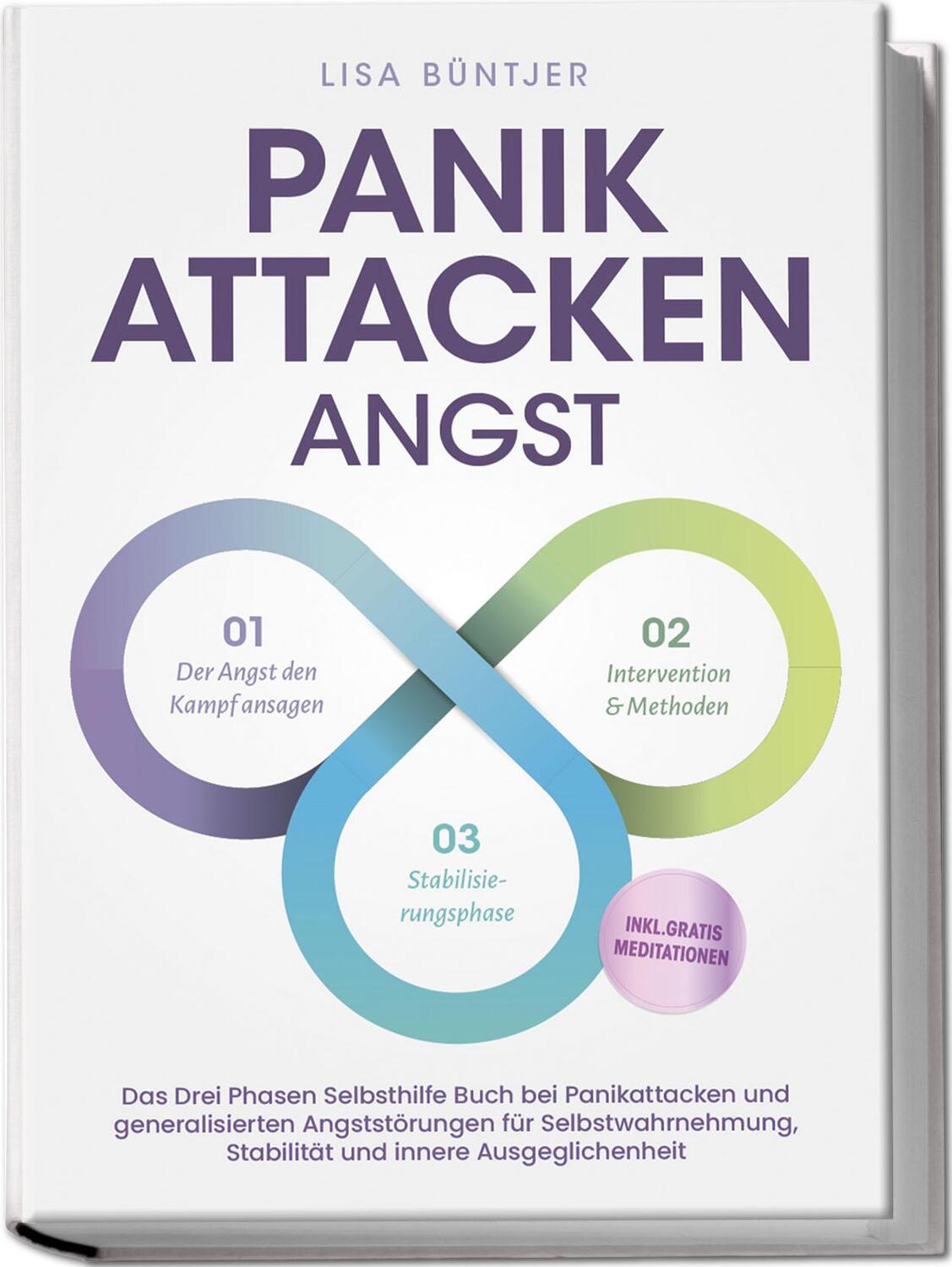 Cover: 9783989100350 | Panikattacken Angst: Das Drei Phasen Selbsthilfe Buch bei...