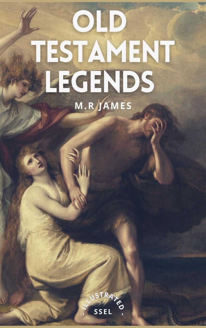 Cover: 9791029912696 | Old Testament Legends | Illustrated - Easy to Read Layout | James