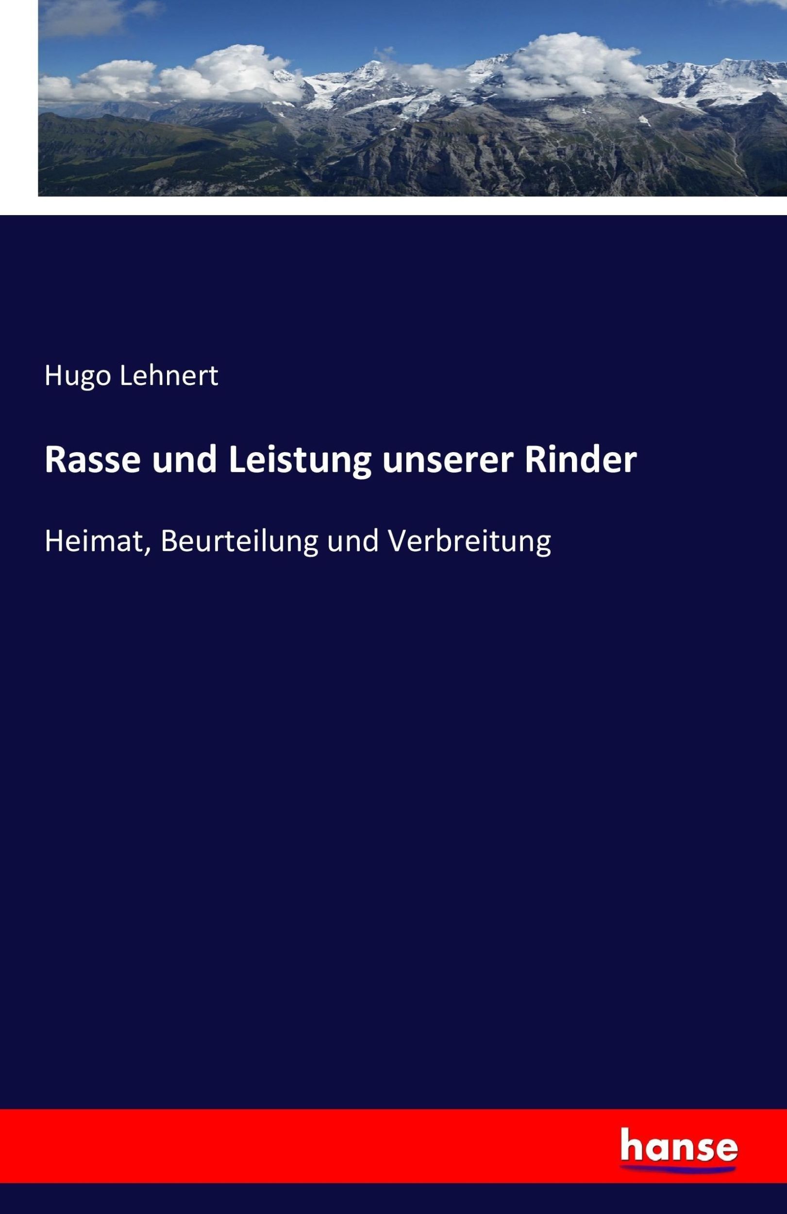 Cover: 9783741140563 | Rasse und Leistung unserer Rinder | Hugo Lehnert | Taschenbuch | 2016