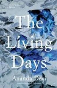 Cover: 9781999331849 | The Living Days | Ananda Devi | Taschenbuch | Kartoniert / Broschiert