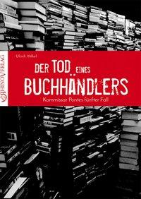 Cover: 9783955605025 | Der Tod eines Buchhändlers | Ulrich Völkel | Taschenbuch | 212 S.