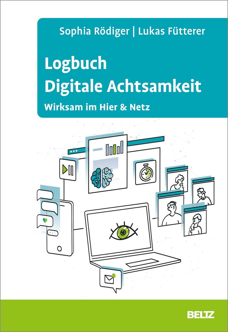 Cover: 9783407367495 | Logbuch Digitale Achtsamkeit | Wirksam im Hier &amp; Netz | Taschenbuch