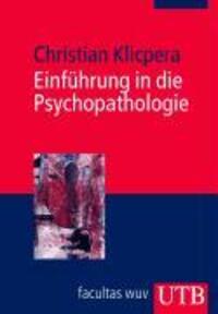 Cover: 9783825232290 | Einführung in die Psychopathologie | facultas wuv | Christian Klicpera