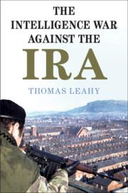 Cover: 9781108720403 | The Intelligence War against the IRA | Thomas Leahy | Taschenbuch