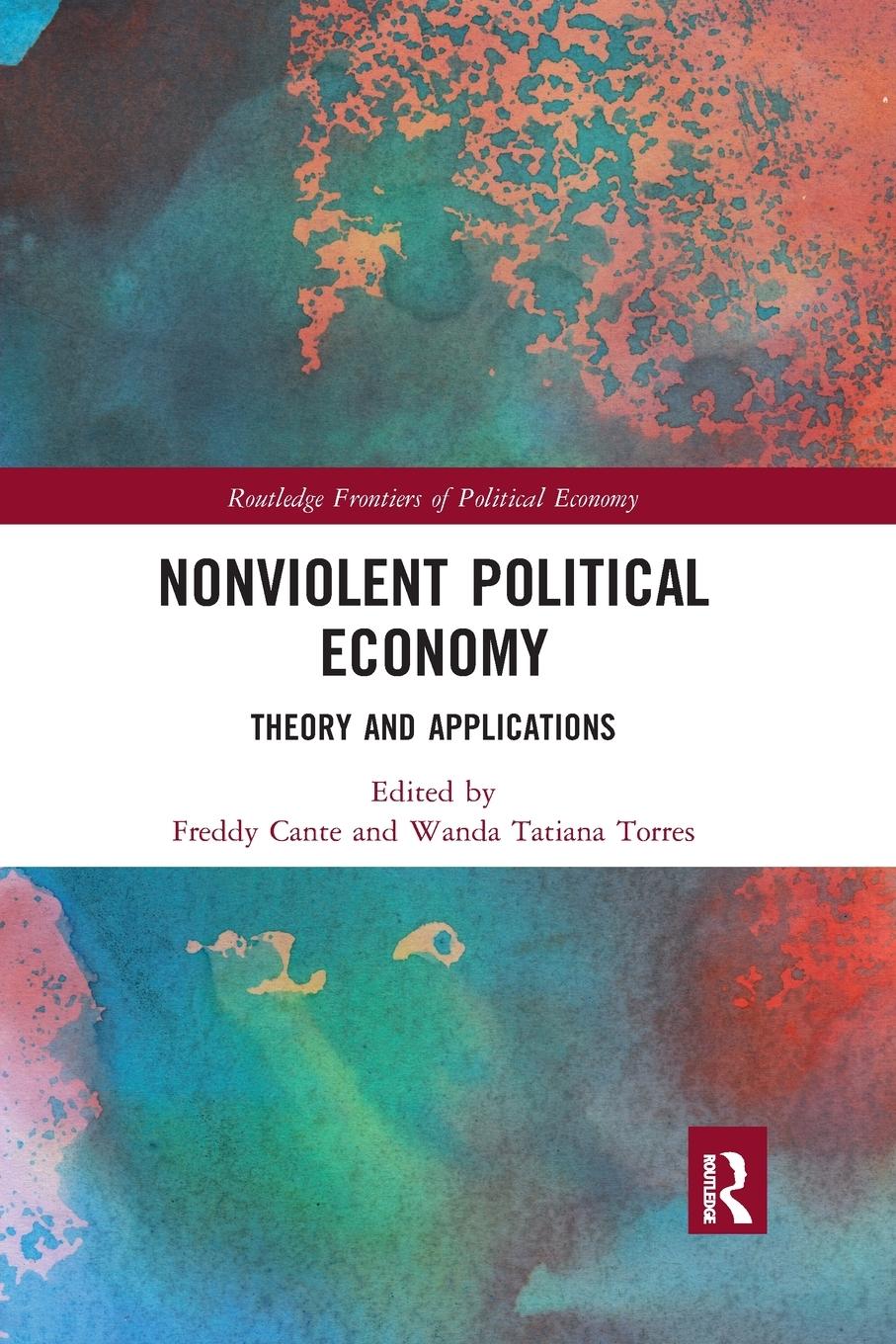 Cover: 9780367727185 | Nonviolent Political Economy | Theory and Applications | Cante (u. a.)