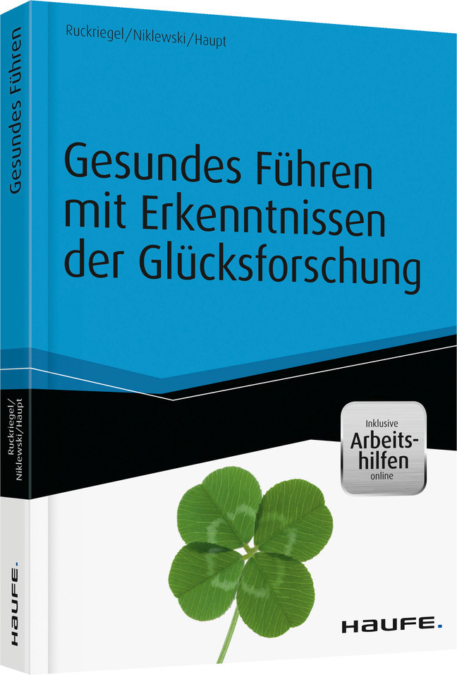 Cover: 9783648055885 | Gesundes Führen mit Erkenntnissen der Glücksforschung | Taschenbuch