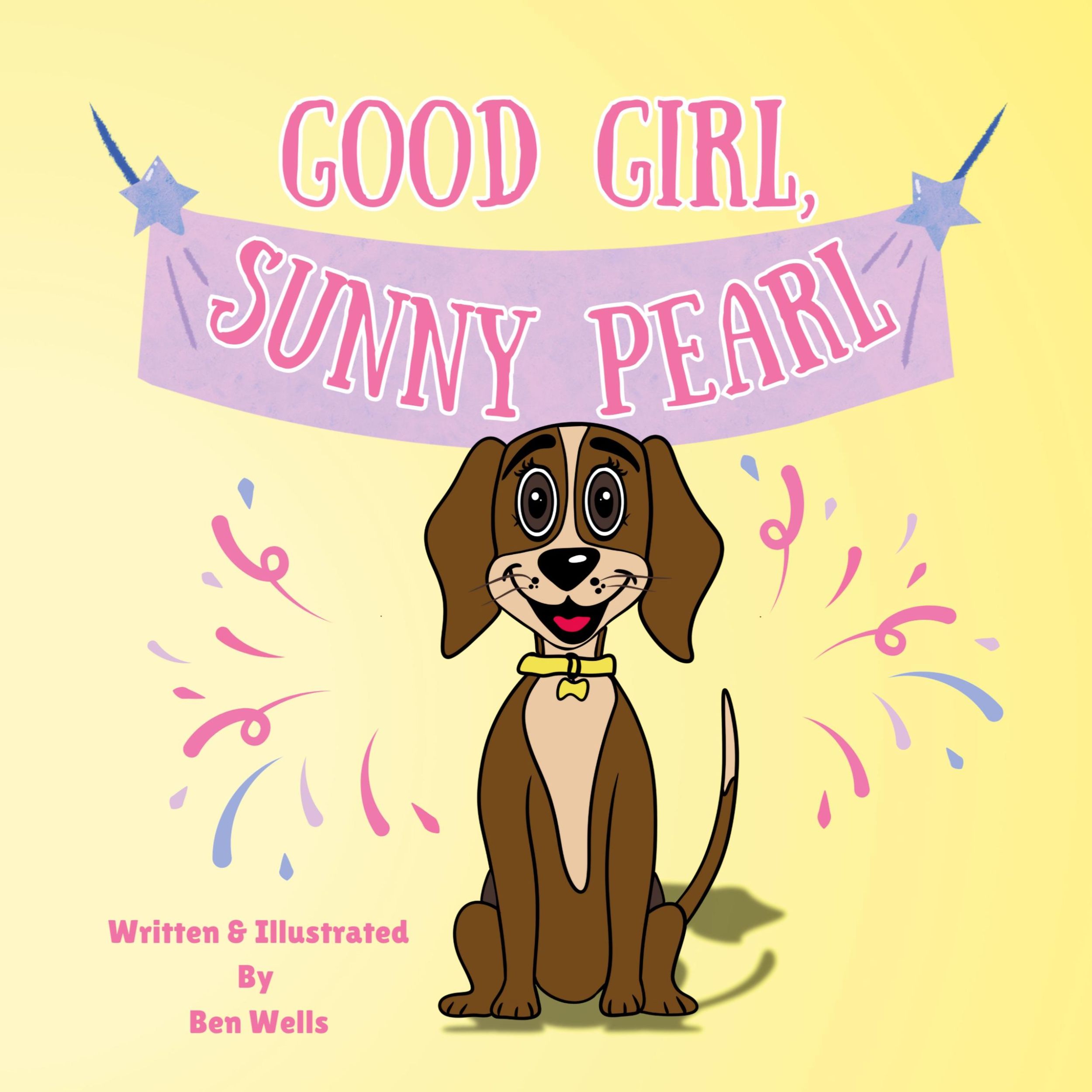 Cover: 9798991920513 | Good Girl, Sunny Pearl! | Ben Wells | Taschenbuch | Englisch | 2024