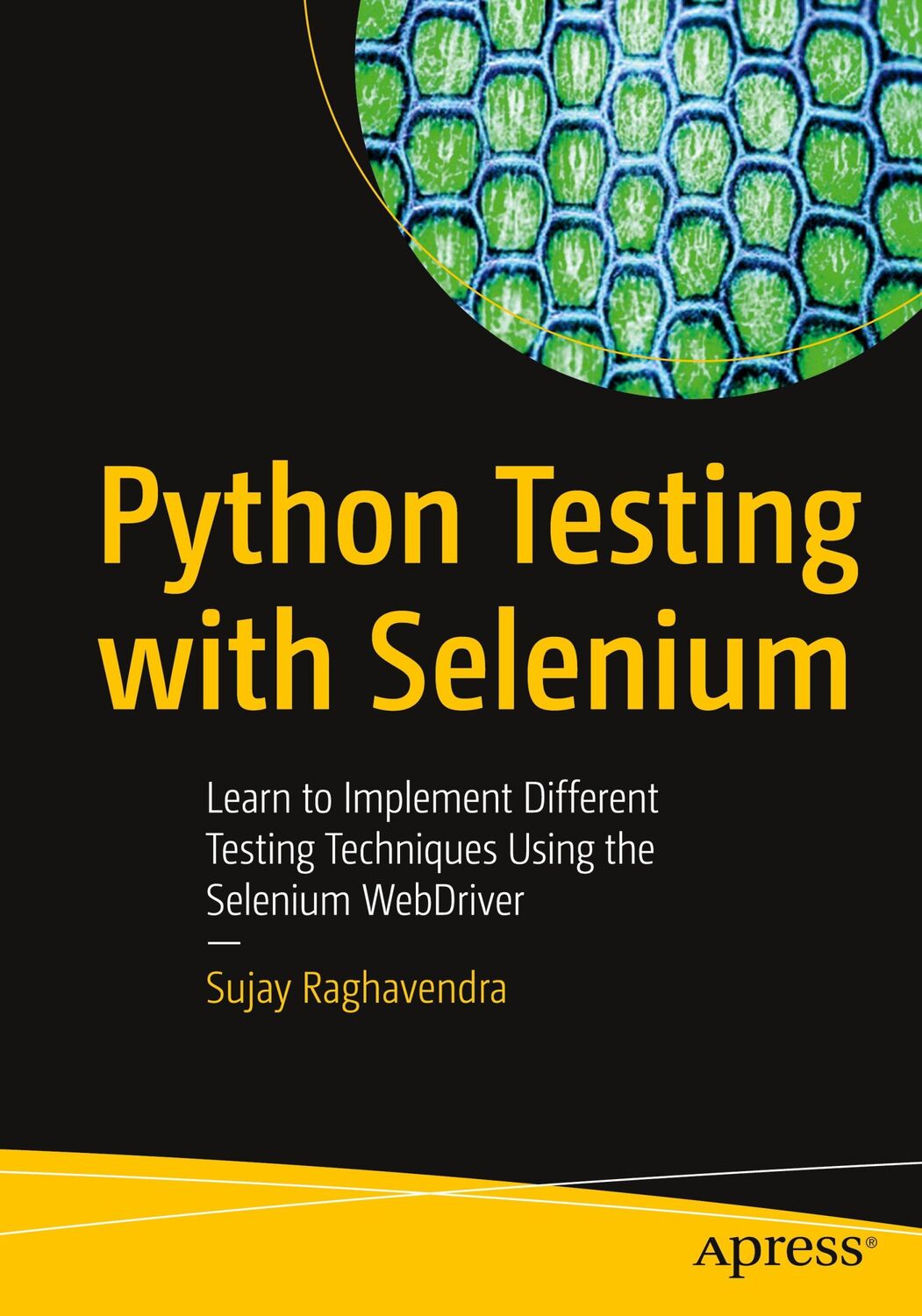 Cover: 9781484262481 | Python Testing with Selenium | Sujay Raghavendra | Taschenbuch | xxi