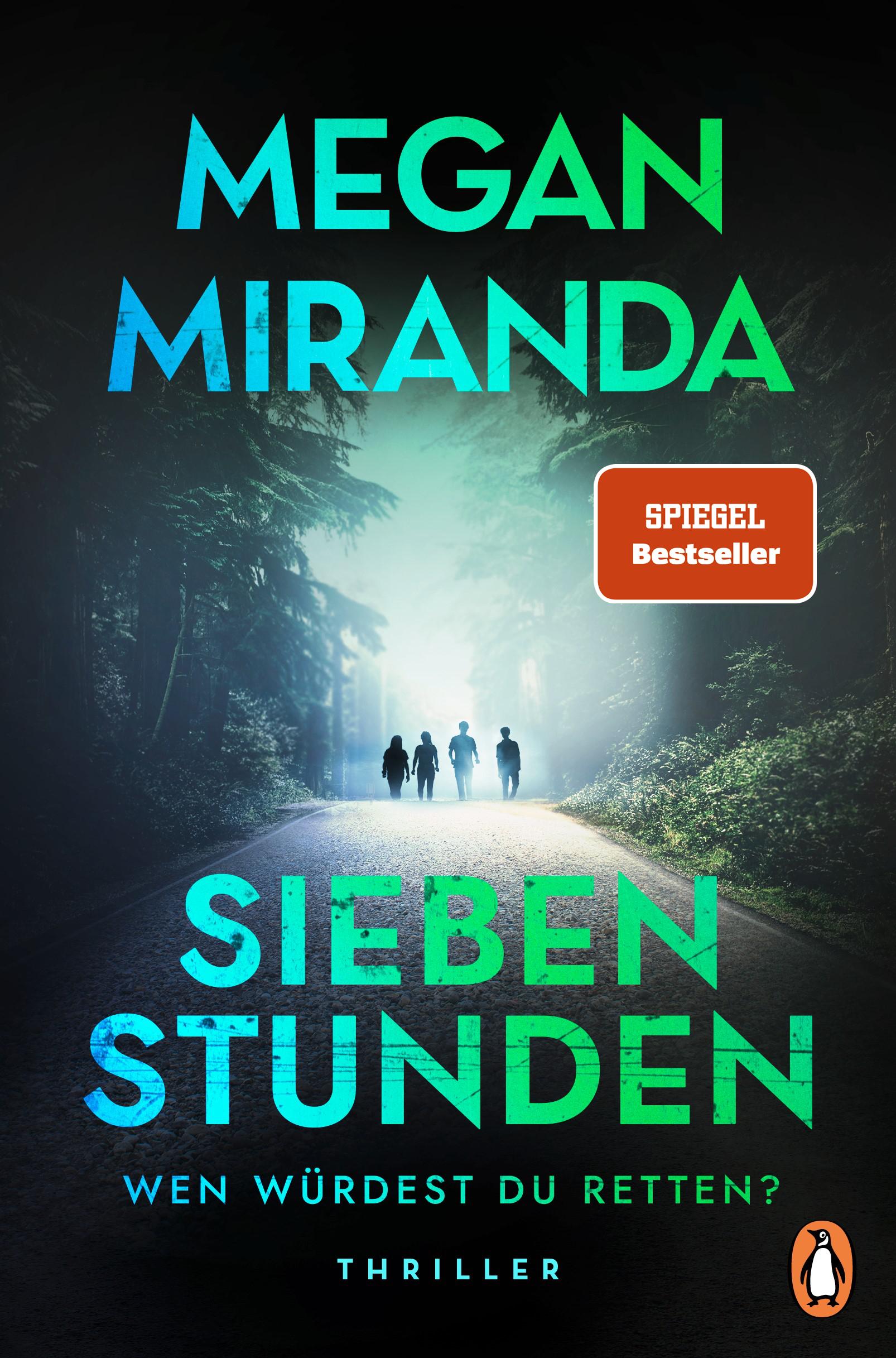 Cover: 9783328111399 | SIEBEN STUNDEN. Wen würdest du retten? | Megan Miranda | Taschenbuch