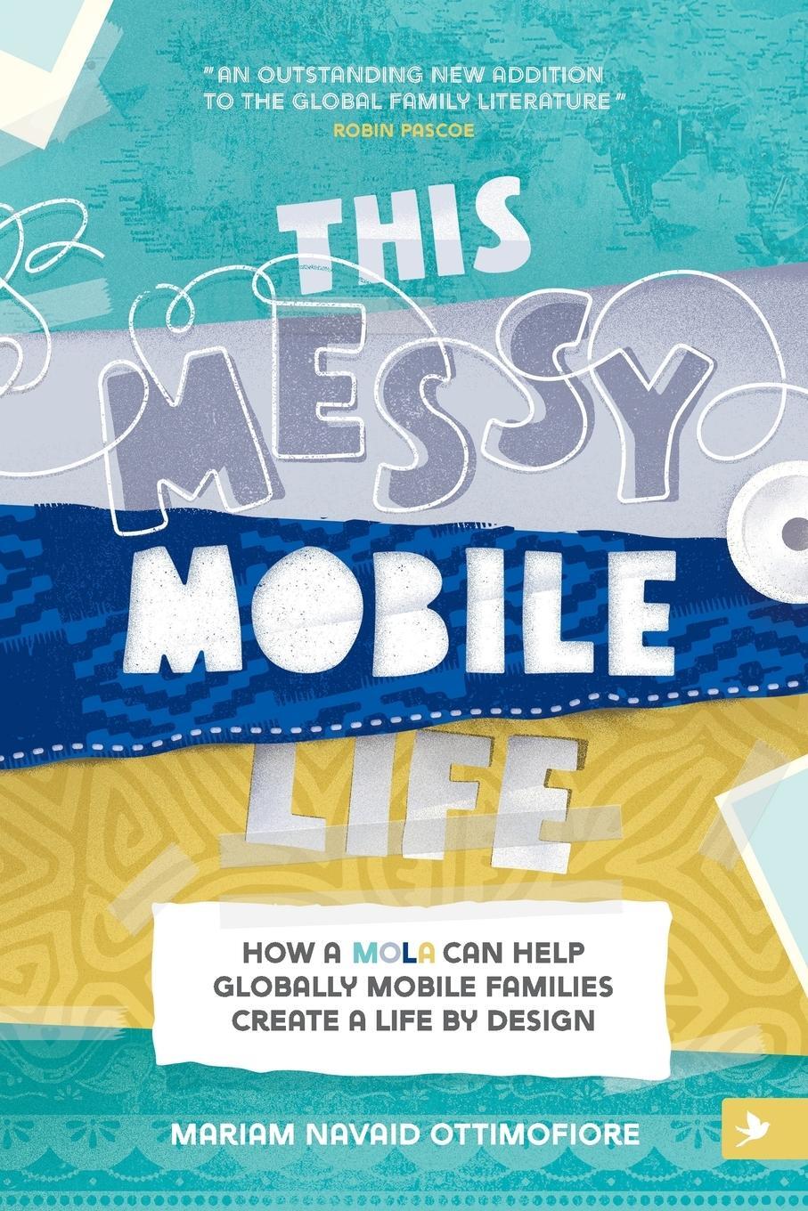 Cover: 9781999304010 | This Messy Mobile Life | Mariam N Ottimofiore | Taschenbuch | Englisch