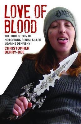 Cover: 9781784182625 | Love of Blood | Christopher Berry-Dee | Taschenbuch | Englisch | 2015