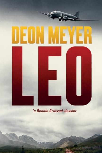 Cover: 9780798184373 | Leo | Deon Meyer | Taschenbuch | Afrikaans | 2023 | EAN 9780798184373