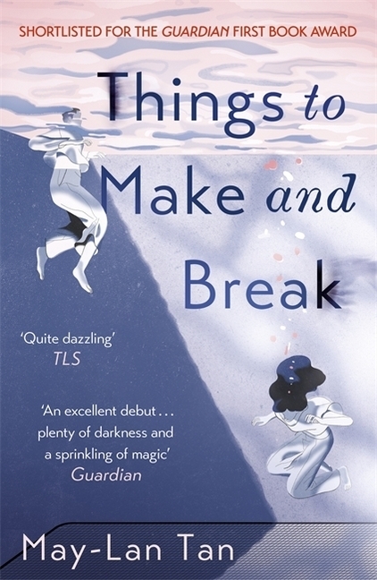 Cover: 9781473683624 | Things to Make and Break | May-Lan Tan | Taschenbuch | 206 S. | 2018