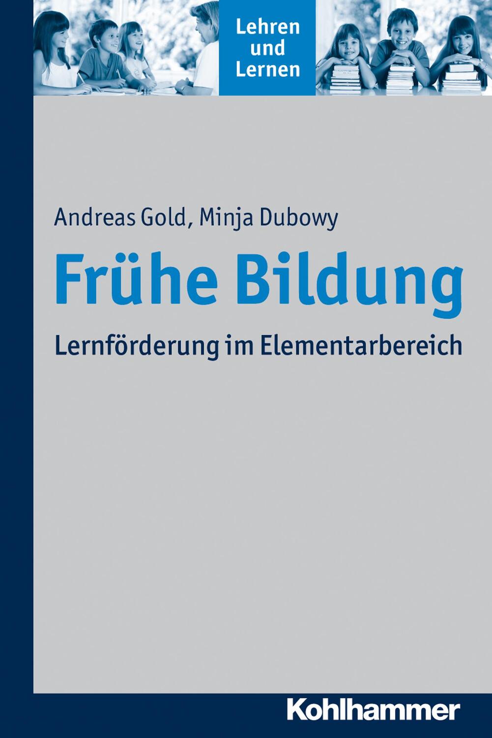 Cover: 9783170223981 | Frühe Bildung | Lernförderung im Elementarbereich, Lehren und Lernen