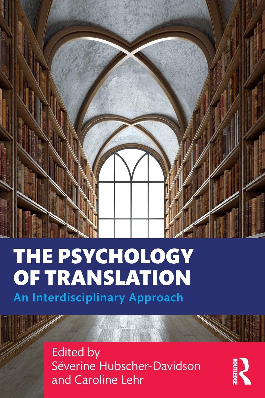 Cover: 9780367690595 | The Psychology of Translation | An Interdisciplinary Approach | Lehr