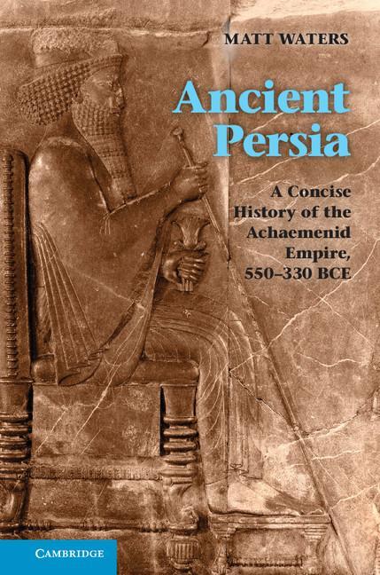 Cover: 9780521253697 | Ancient Persia | Matt Waters | Taschenbuch | Paperback | Englisch